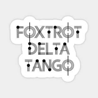 Foxtrot-Delta-Tango Magnet