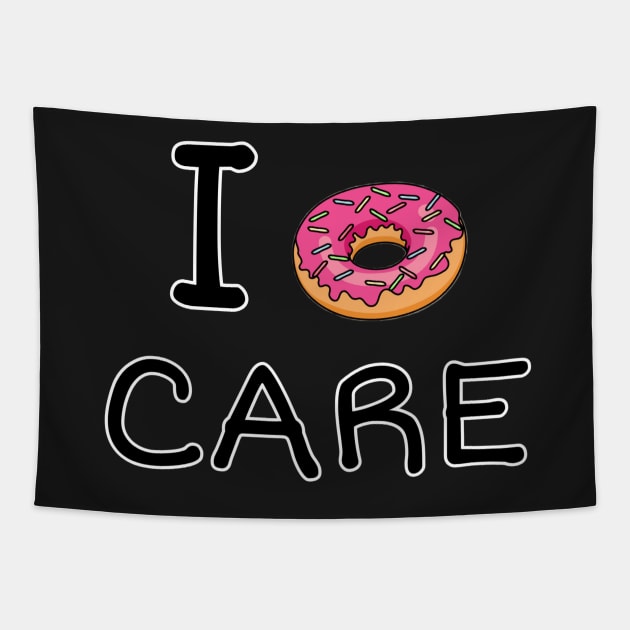 I Donut care Tapestry by ZoeBaruch