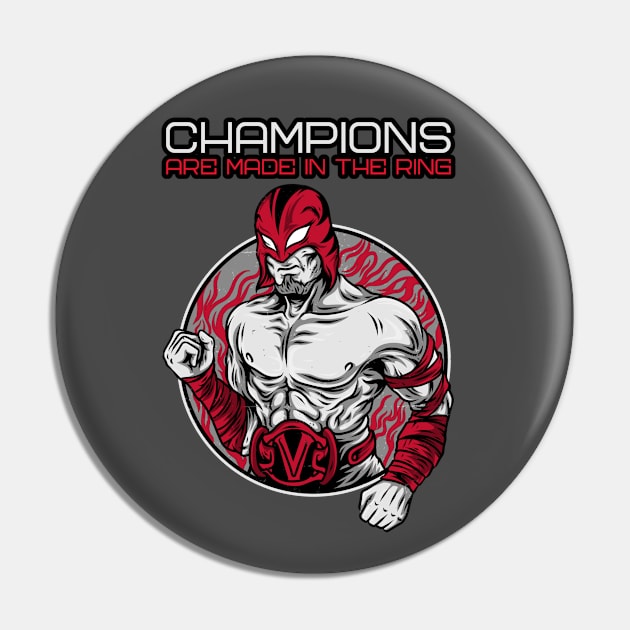 Champions Are Made in the Ring Pin by TrendyShopTH