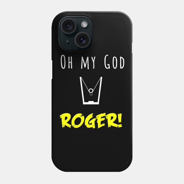 Oh My God Roger Sling Shot Catapult Grandma Phone Case by SzarlottaDesigns