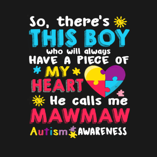 There_s This Boy He Call Me Mawmaw Autism Awareness T-Shirt