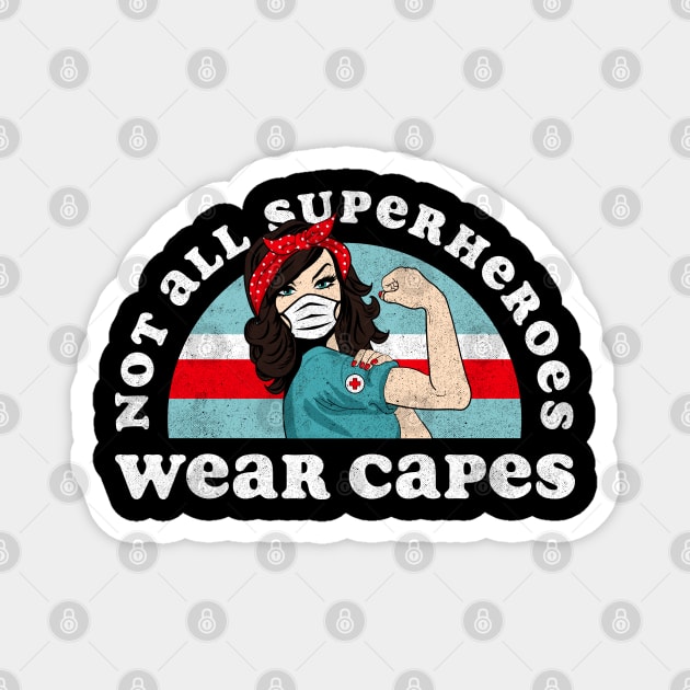 Retro Not All Superheroes Wear Capes Nurse Magnet by Tingsy