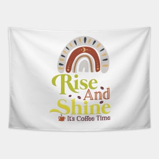 Rise and shine, coffee time Tapestry