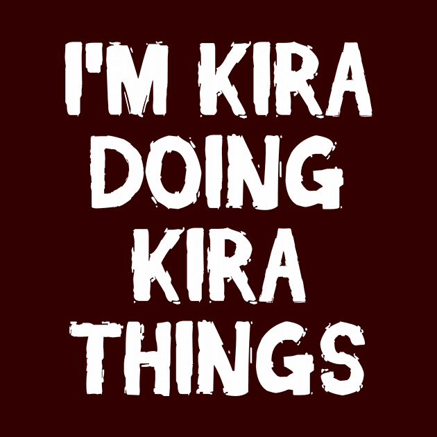 I'm Kira doing Kira things by hoopoe