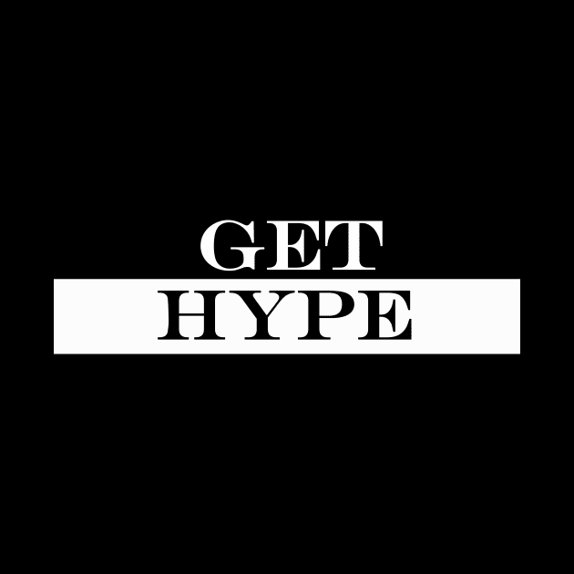 get hype by NotComplainingJustAsking