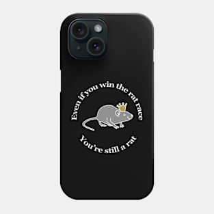 Animals Quote Rat Race Phone Case