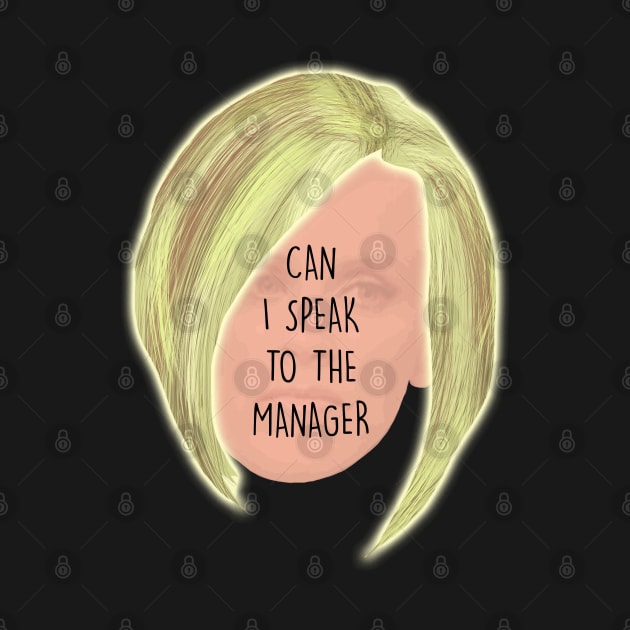 Karen - Can I Speak to The Manager Haircut Meme by Barnyardy