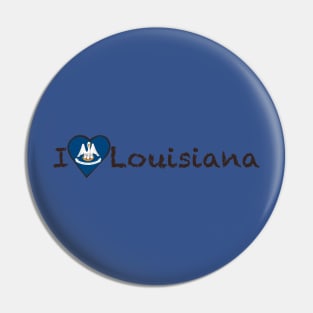 I Love Louisiana Pin