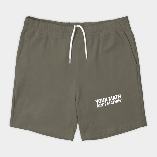 Your Math Ain't Mathin' by UrbanLifeApparel