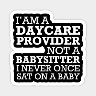 Daycare Provider Not A Babysitter Magnet