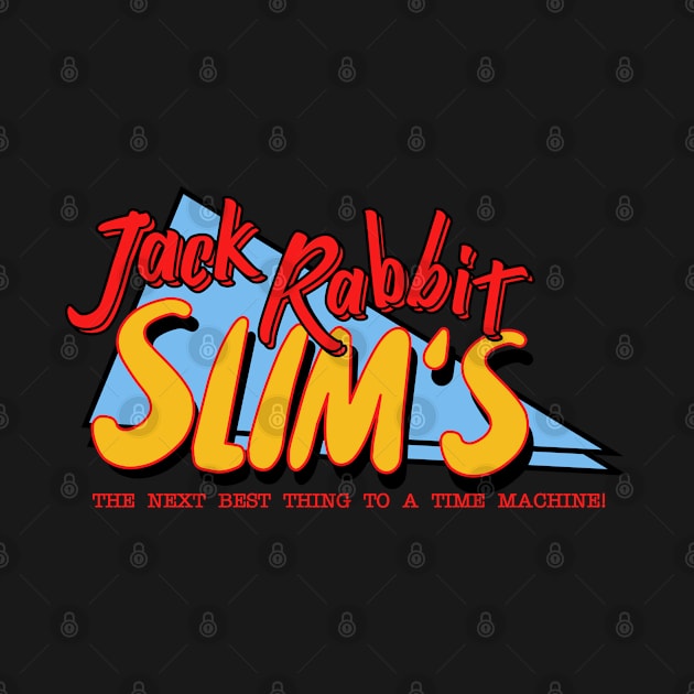 Jack Rabbit Slims by deadright