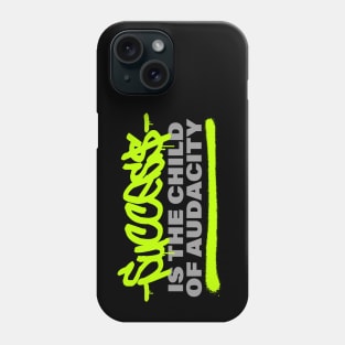 Success is the child of audacity // Graffiti style Phone Case