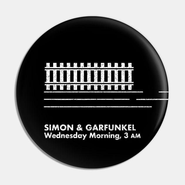 Simon & Garfunkel / Wednesday Morning 3am / Minimalist Design Pin by saudade