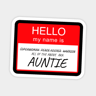 Hello My Name is Auntie Name Tag Custom Personalised Design Magnet