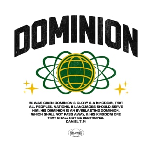 Dominion Daniel 7:14 T-Shirt