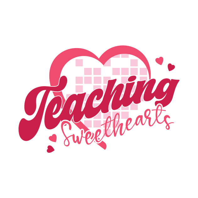 Retro Teacher Valentine Shirt, Teaching Sweethearts by mcoshop