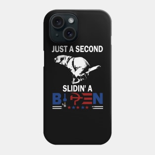 Dog Pooping Just A Second Slidin' A Biden Anti Joe Biden Phone Case