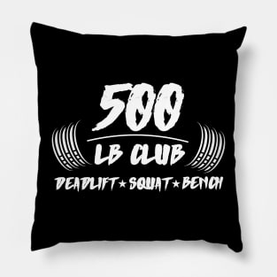 500 LB Club Deadlift Squat Bench Pillow