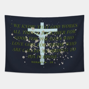 ROMANS  8 : 28 Tapestry