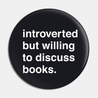 Introverted But Willing to Discuss Books Pin