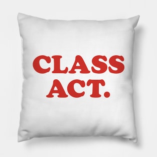 Class Act Pillow