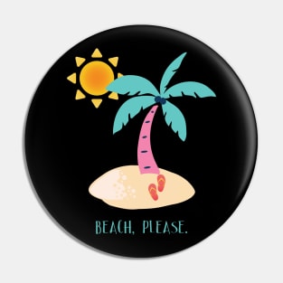 Beach Please Pin