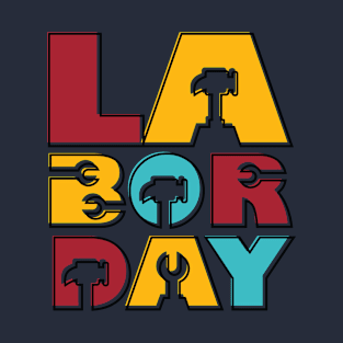 Happy Labour Day T-Shirt