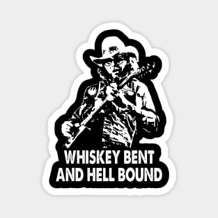 Whiskey bent hank art country music Magnet