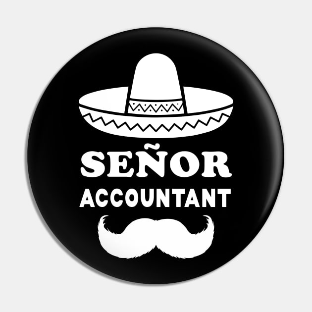 Señor Accountant Pun | Gift for Senior Accountants Pin by shirtonaut