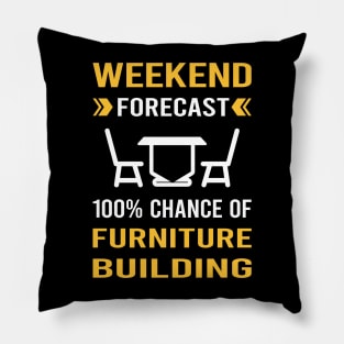 Weekend Forecast Furniture Building Carpentry Carpenter Pillow