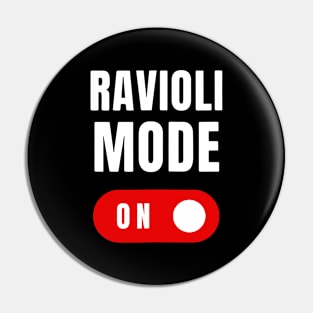 Ravioli Mode Funny Food Lover Italian Pin
