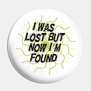 I'm Found Pin