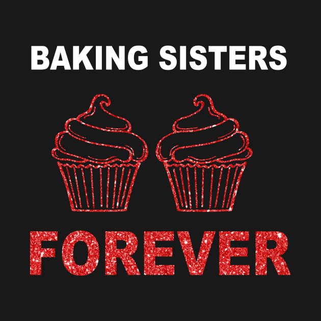 Baking Sisters Forever by Rumsa