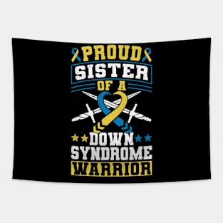 Down Syndrome Support Awareness Proud Sister Of A Down Syndrome Warrior Tapestry