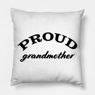 Proud grandmother Pillow