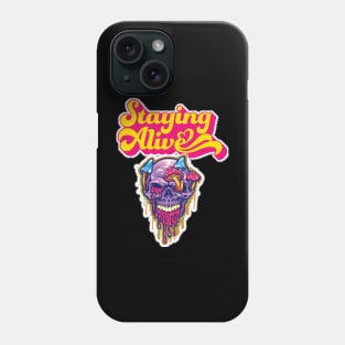 Staying Alive Phone Case