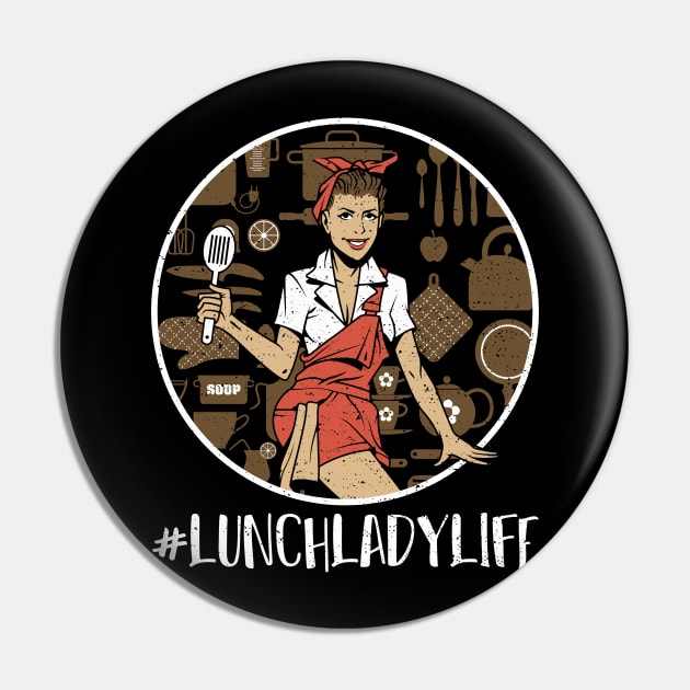 Lunch Lady Life Pin by Designs By Jnk5