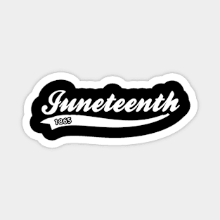 Juneteenth 1865 Magnet