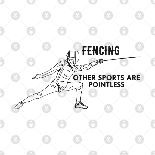 Fencing - Other people are pointless by KC Happy Shop