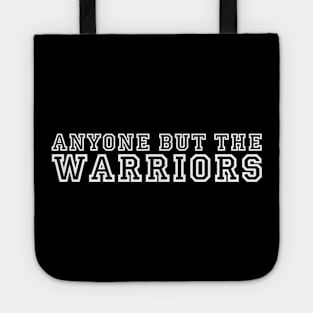 Anti Golden State Warriors Tote