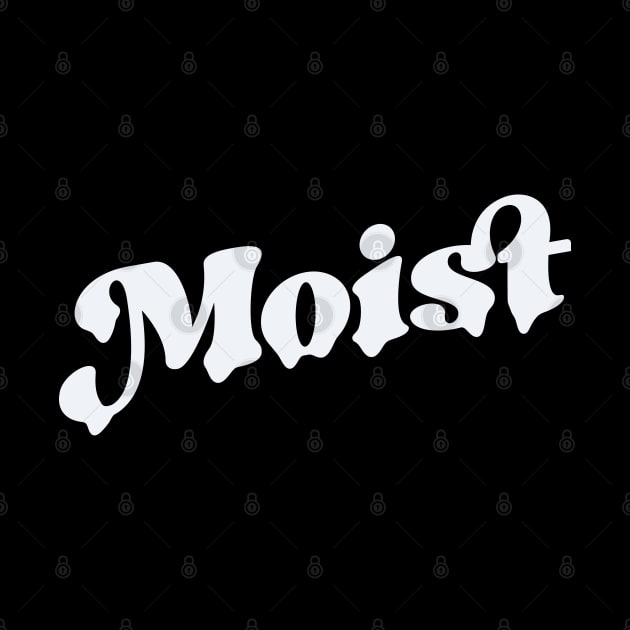 Moist by Zen Cosmos Official