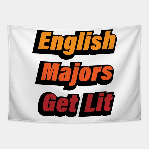 English Majors Get Lit - fun quote Tapestry by CRE4T1V1TY