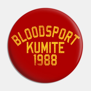 Bloodsport Pin