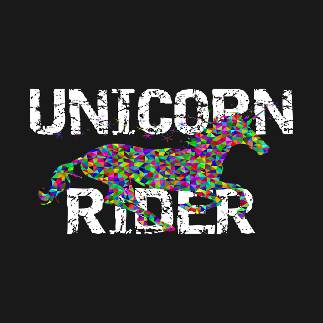 Unicorn Rider Colorful Prismatic Unicorn Lover Gift by MisterMash