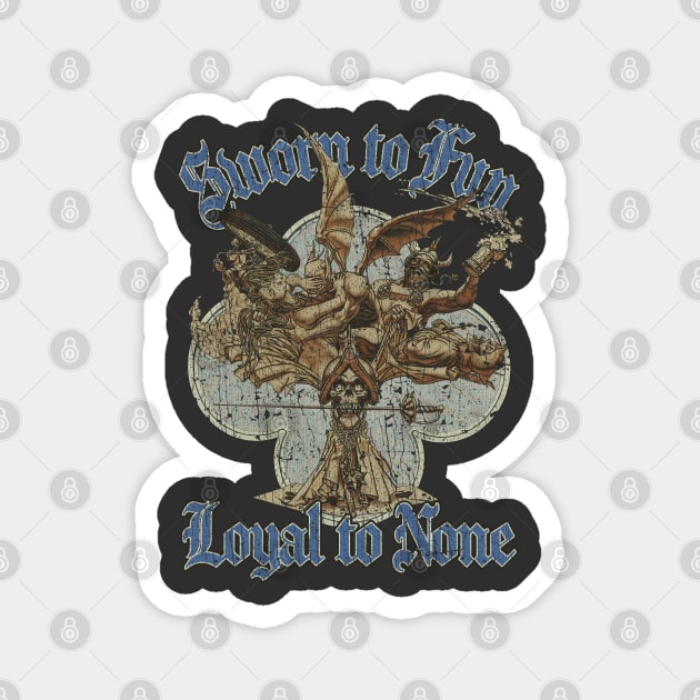 Sworn To Fun Loyal To None 1974 Magnet by JCD666