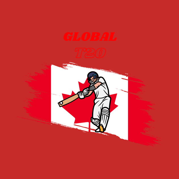 Global T20 Canada with Canada Flag by Quotigner