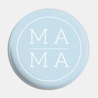 Mama Minimalism Typography Pin