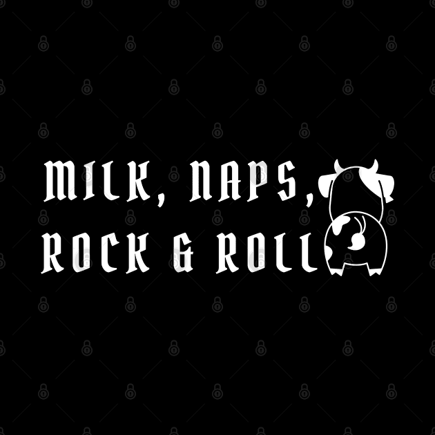 Milk, Naps, Rock & Roll by M.Y