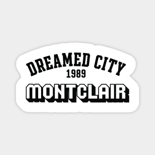 Dreamed city Montclair Magnet