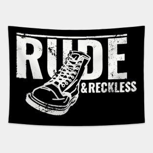 rude and reckless boots Tapestry